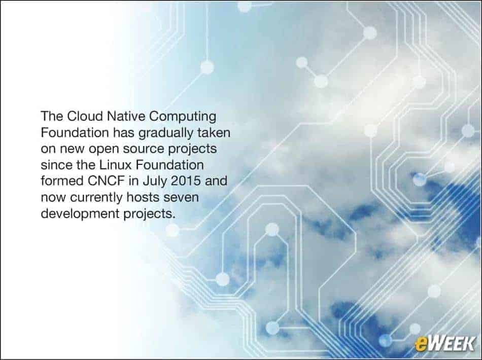 Seven projects now hosted by Cloud Native Computing Foundation eWeek cover