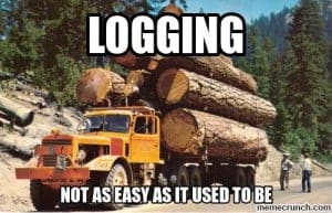 Logging - not as easy as it used to be