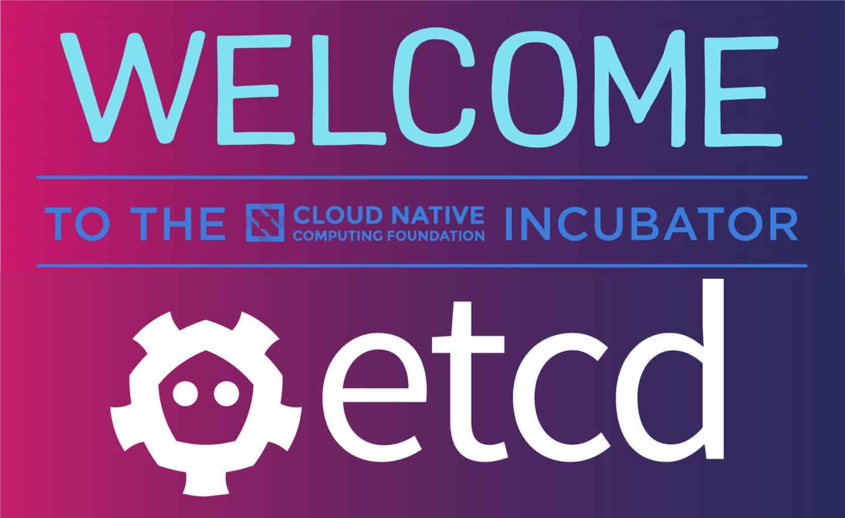 Cncf To Host Etcd Cloud Native Computing Foundation