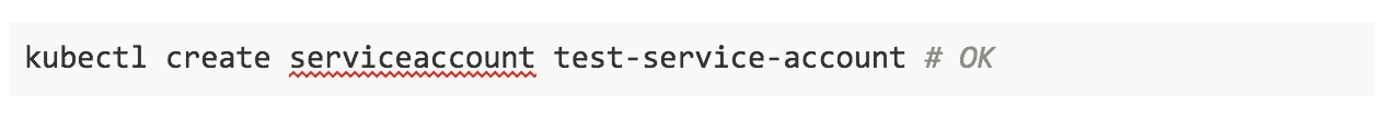 kubectl create serviceaccount test-service-account
