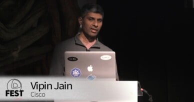 CNCF member session: Vipin Jain of Cisco on “leveraging enterprise networks for containers”