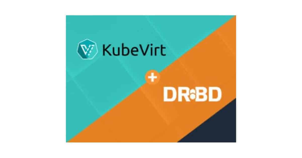 Using DRBD block devices for KubeVirt CNCF