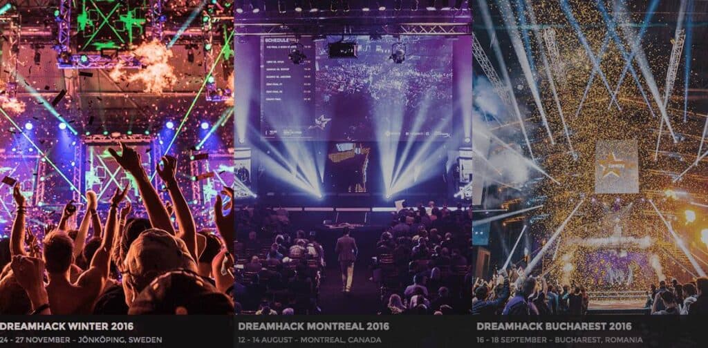 Dreamhack Winter 2016, Dreamhack Montreall 2016, Dreamhack Bucharest 2016