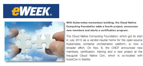 Screenshot of eWeek featuring "With Kubernetes momentum building, the CNCF adds a fourth project, announces new members and starts a certification program"