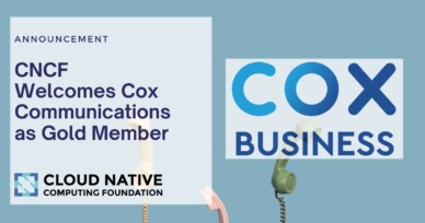 Cloud Native Computing Foundation Welcomes Cox Communications as Gold Member