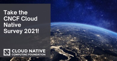 CNCF Cloud Native Survey 2021: Part 1 is open now!