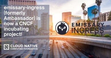 emissary-ingress (formerly Ambassador) is now a CNCF incubating project