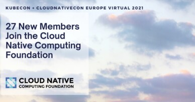27 New Members Join the Cloud Native Computing Foundation