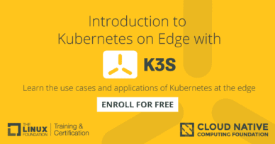 Linux Foundation & CNCF Launch Free Kubernetes on Edge Training