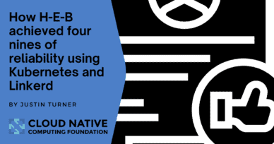 How H-E-B achieved four nines of reliability using Kubernetes and Linkerd