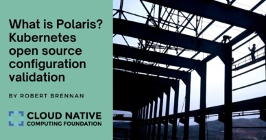 What is Polaris? Kubernetes open source configuration validation