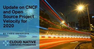 Update on CNCF and Open Source Project Velocity 2020