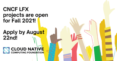 CNCF LFX projects are open for Fall 2021 – Apply by August 22nd!