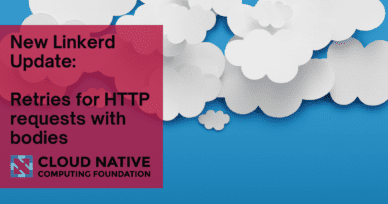 How Linkerd retries HTTP requests with bodies