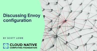 Service mesh 102: Envoy configuration