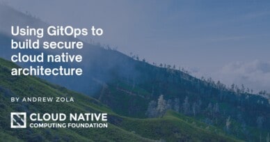 Top GitOps tactics to build secure cloud native infrastructure
