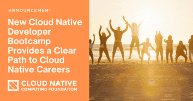 New Cloud Native Developer Bootcamp Provides a Clear Path to Cloud Native Careers