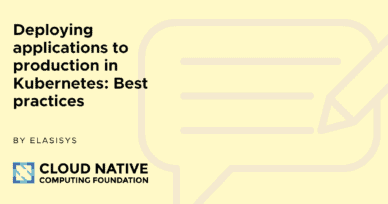 Best practices for deploying applications to production in Kubernetes