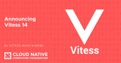 Announcing Vitess 14