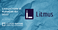 LitmusChaos at KubeCon EU 2022