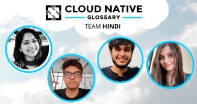 Cloud Native Glossary — the Hindi version is live! 