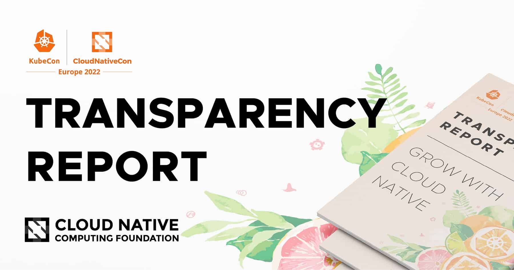 Kubecon Cloudnativecon Europe 2022 Transparency Report Cncf