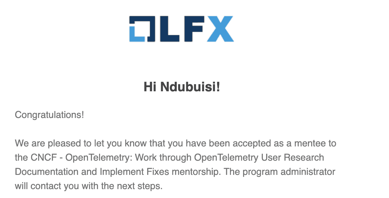 Screenshot showing Ndubuisi has been accepted as a mentee to CNCF - Opentelemetry: Work through OpenTelemetry User Research Documentation and Implement Fixes mentorship