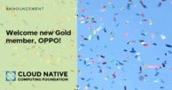 New Gold Member, OPPO Joins the Cloud Native Computing Foundation 