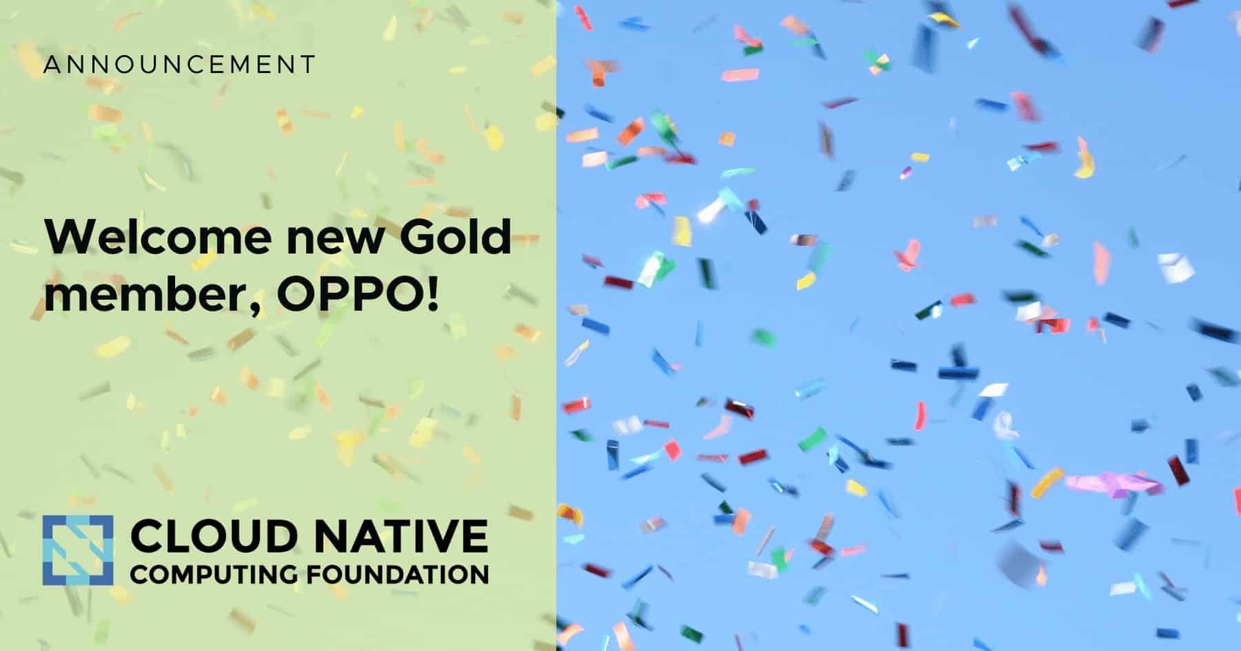 New gold member oppo joins the cloud native computing foundation cncf