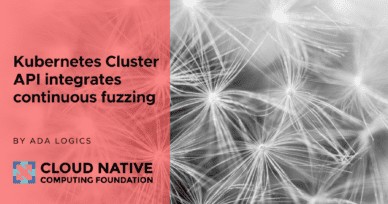 Kubernetes Cluster API integrates continuous fuzzing