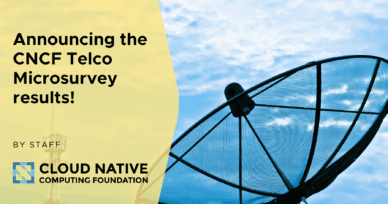 CNCF Telco Microsurvey: Cloud-native Network Functions with Kubernetes are coming – but interoperability and portability are priorities