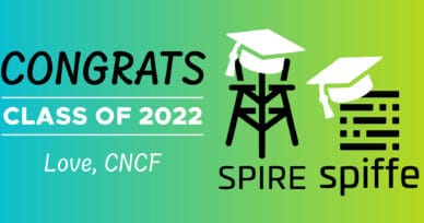 SPIFFE and SPIRE Projects Graduate from Cloud Native Computing Foundation Incubator