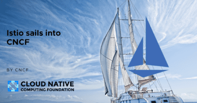 Istio sails into the Cloud Native Computing Foundation