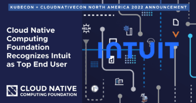 Cloud Native Computing Foundation Recognizes Intuit as Top End User