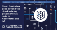 Cloud Custodian goes beyond the cloud to bring governance as code to Kubernetes and IaC 