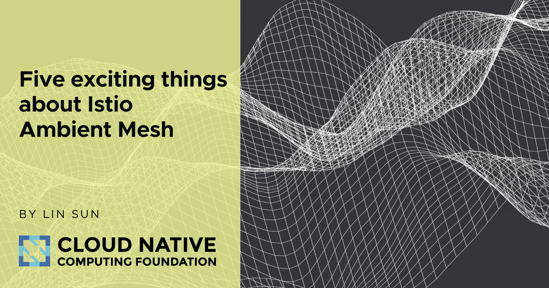 Five exciting things about Istio Ambient Mesh | CNCF