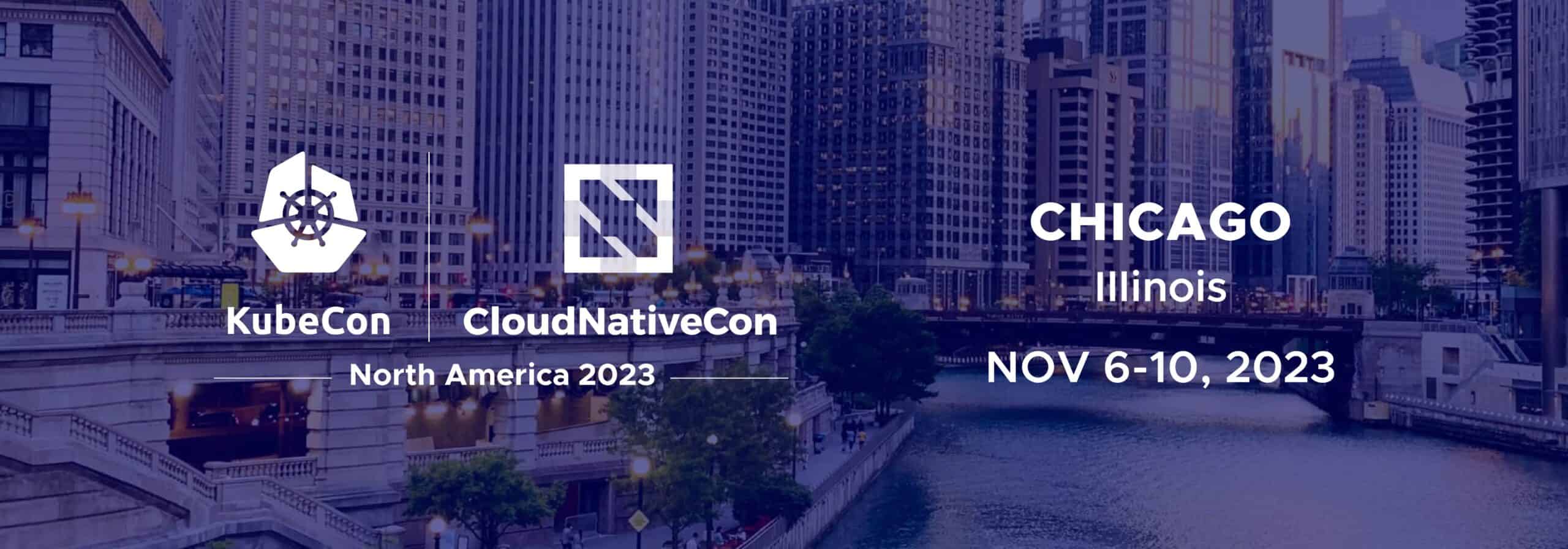 KubeCon + CloudNativeCon North America 2023