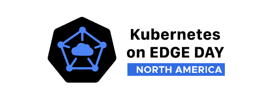 Kubernetes on Edge Day