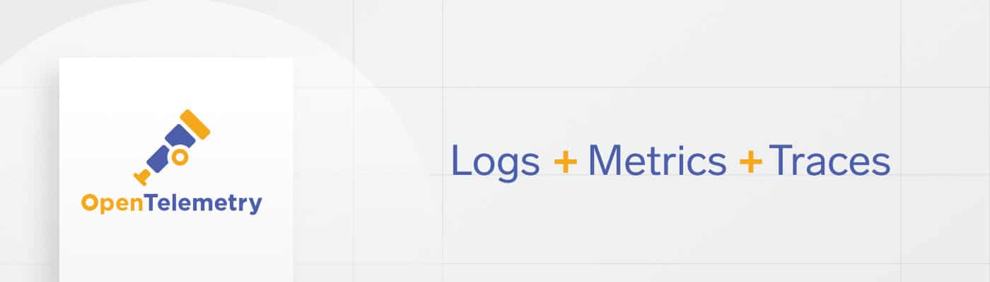 OpenTelemetry Logs + Metrics + Traces