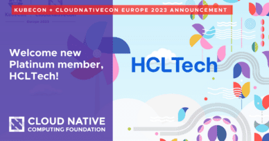 Cloud Native Computing Foundation Welcomes HCLTech’s Upgrade to Platinum Membership with a Seat on the Governing Board