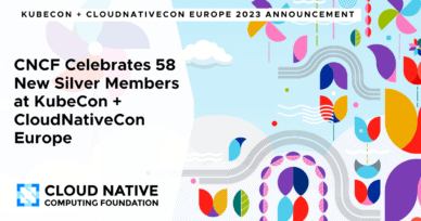 Cloud Native Computing Foundation Celebrates 58 New Silver Members at KubeCon + CloudNativeCon Europe