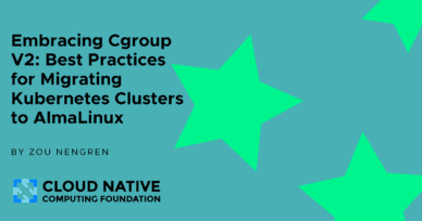 Embracing Cgroup V2: Best Practices for Migrating Kubernetes Clusters to AlmaLinux