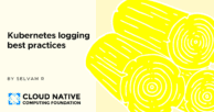 Kubernetes logging best practices