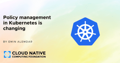 Policy management in Kubernetes is changing