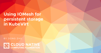 Using IOMesh for persistent storage in KubeVirt