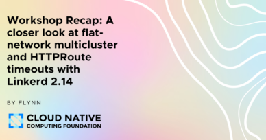 Workshop Recap: A closer look at flat-network multicluster and HTTPRoute timeouts with Linkerd 2.14