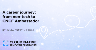 From non-tech to CNCF Ambassador: transforming my career journey