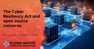 The Cyber Resiliency Act and open source concerns