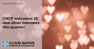 Cloud Native Computing Foundation Welcomes 25 New Silver Members
