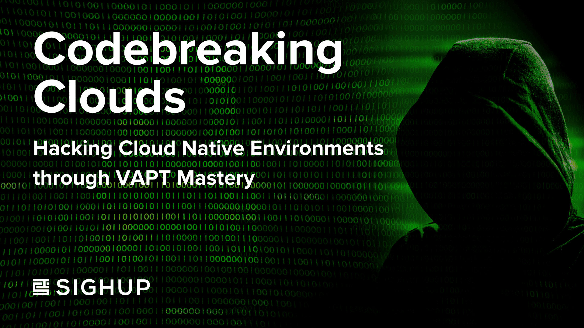 Codebreaking clouds: hacking cloud native environments through VAPT mastery